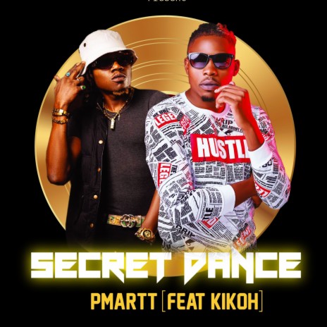Secret Dance ft. KIKOH | Boomplay Music