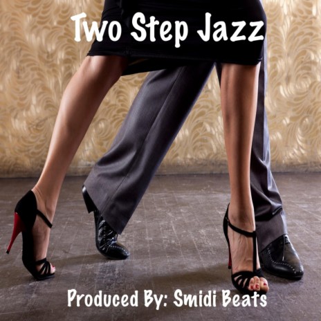 Two Step Jazz | Boomplay Music