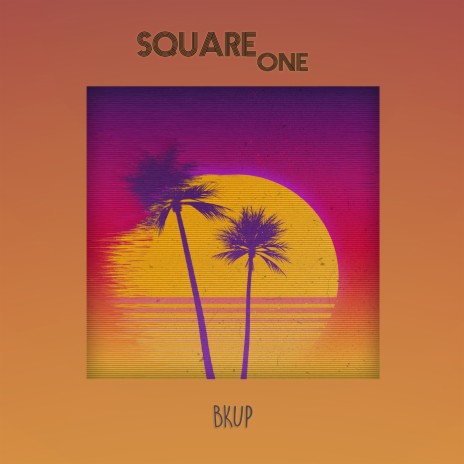 Square One | Boomplay Music