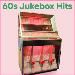 60s Jukebox Hits