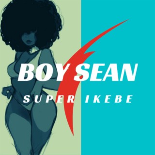 Super Ikebe lyrics | Boomplay Music
