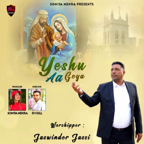 Yeshu Aa Geya | Boomplay Music