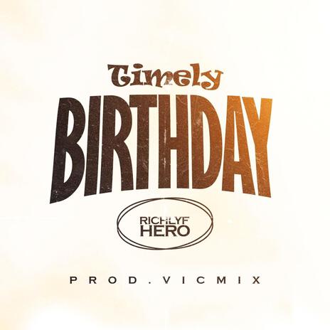 Timely Birthday | Boomplay Music