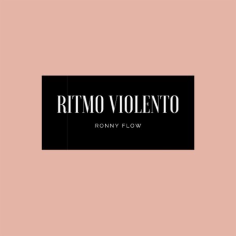 Ritmo Violento | Boomplay Music