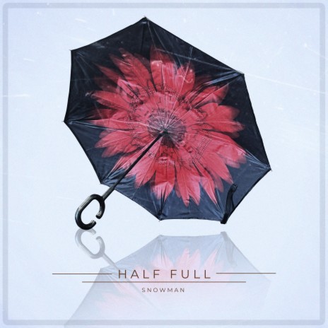 Half Full ft. Odd Squad Family & AKT Aktion | Boomplay Music