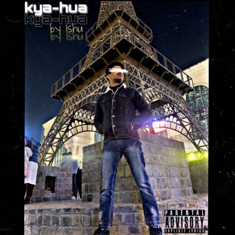 Kya-Hua | Boomplay Music