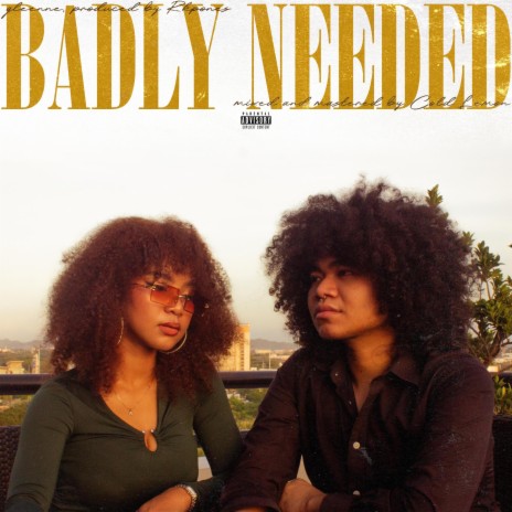 BADLY NEEDED | Boomplay Music