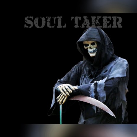 Soul taker | Boomplay Music