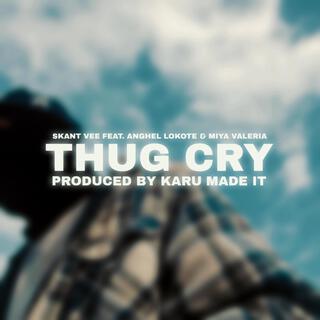 THUG CRY