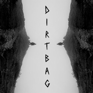 DIRTBAG lyrics | Boomplay Music