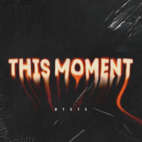 This Moment | Boomplay Music