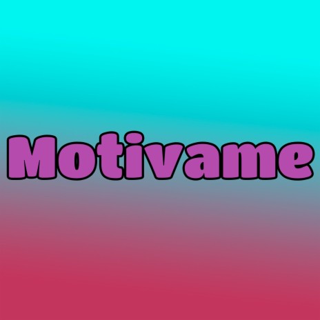 Motivame | Boomplay Music
