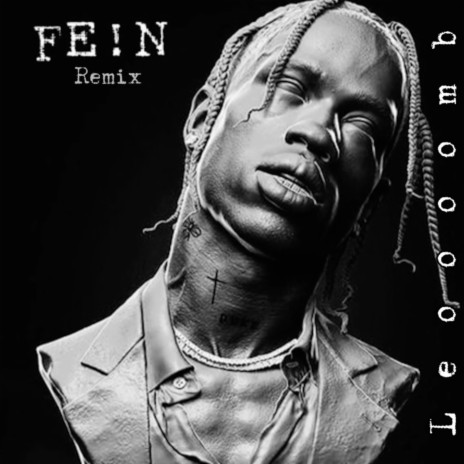 FE!N (Remix Version) | Boomplay Music