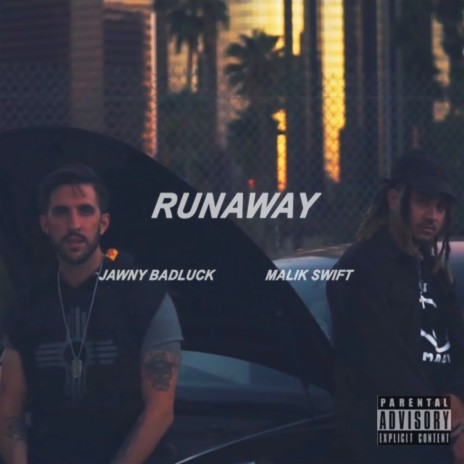 Runaway ft. Malik Swift | Boomplay Music