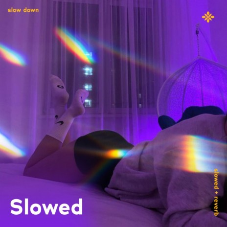 slow down - slowed + reverb ft. twilight & Tazzy