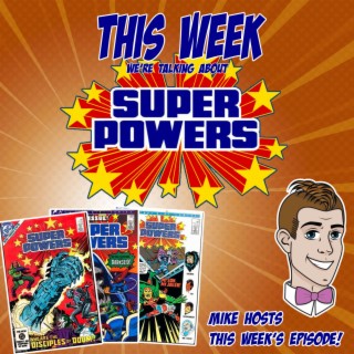 Issue 50: DC’s Super Powers