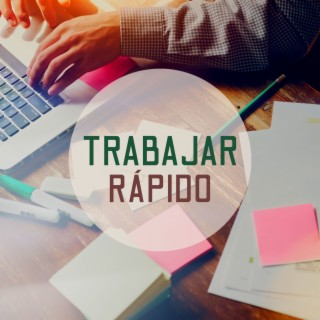 Trabajar Rápido: Música de Concentración para Trabajar y Estudiar, Mejorar la Atención