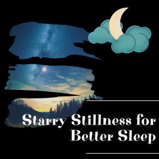 Starry Stillness for Better Sleep