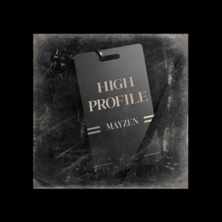 HIGH PROFILE lyrics | Boomplay Music