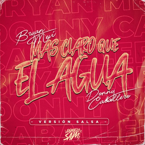 Más Claro Que El Agua (Versión Salsa) ft. Donny Caballero & Dimelo Sam | Boomplay Music