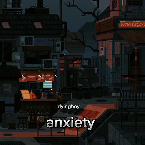 Anxiety | Boomplay Music