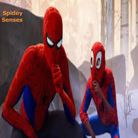 Spidey Senses | Boomplay Music