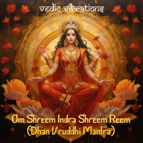 Om Shreem Indra Shreem Reem (Dhan Vruddhi Mantra) | Boomplay Music