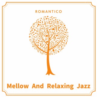 Mellow and Relaxing Jazz