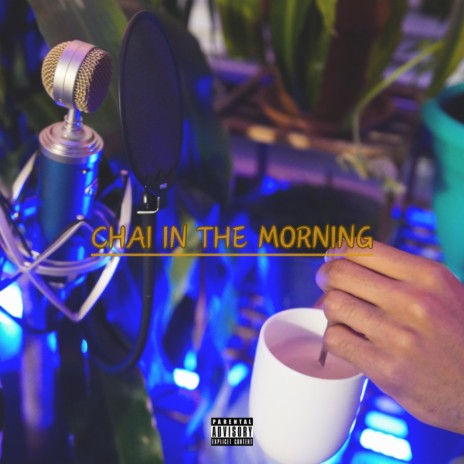 Chai In The Morning | Boomplay Music