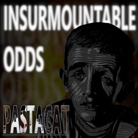 Insurmountable Odds