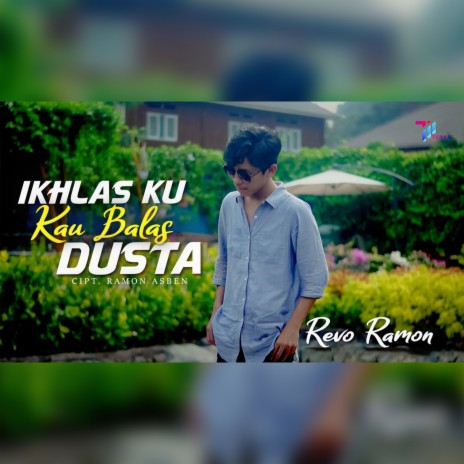 Ikhlas Ku Kau Balas Dusta | Boomplay Music