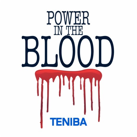 Power in the Blood | Boomplay Music