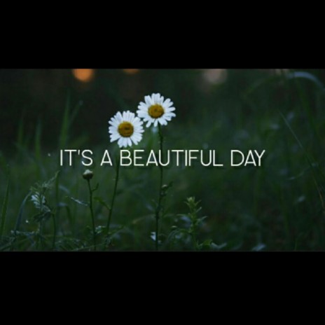 A beautiful Day | Boomplay Music