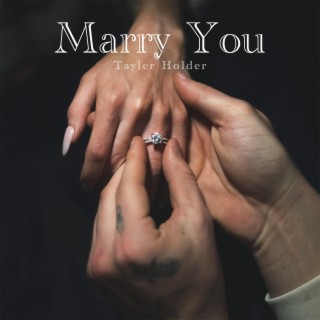 MARRY YOU