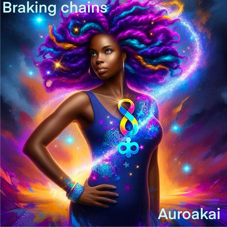 Breaking Chains | Boomplay Music