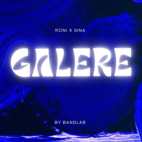 Galere ft. Roni | Boomplay Music