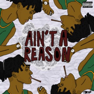 AIN'T A REASON ft. Sky Feick lyrics | Boomplay Music