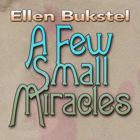 A Few Small Miracles | Boomplay Music