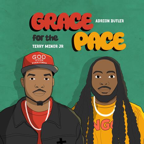 Grace for the Pace ft. Adrion Butler | Boomplay Music