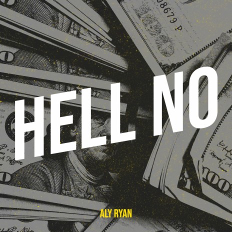 Hell No | Boomplay Music