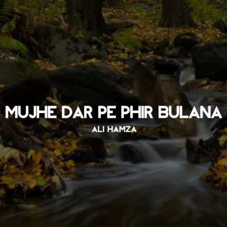 Mujhe Dar Pe Phir Bulana | Boomplay Music