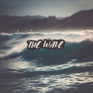 THE WAVE