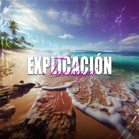 Explicacion | Boomplay Music