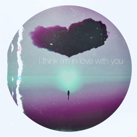 i think i'm in love with you | Boomplay Music