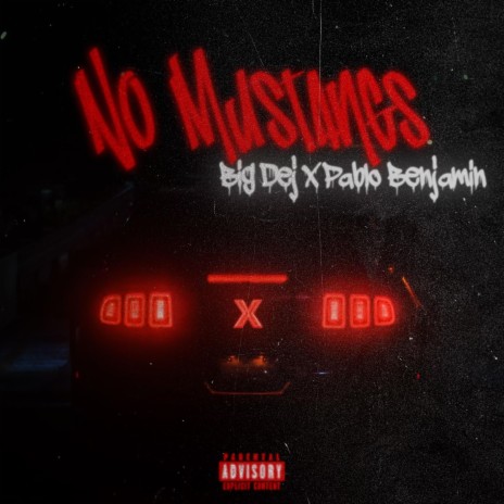 No Mustangs ft. Big Dej | Boomplay Music