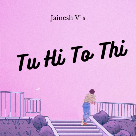 Tu Hi To Thi | Boomplay Music