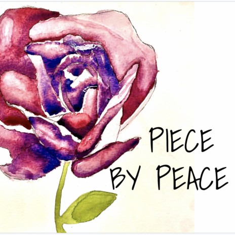 Piece by Peace | Boomplay Music
