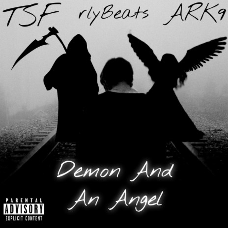 Demon And An Angel ft. ARK9 | Boomplay Music