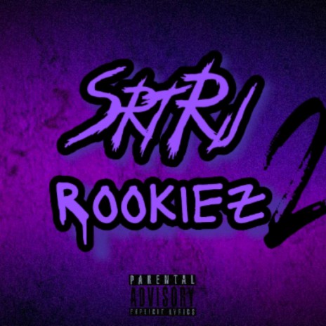 Rookiez 2 | Boomplay Music