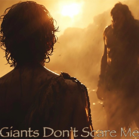 Giants Don't Scare Me | Boomplay Music